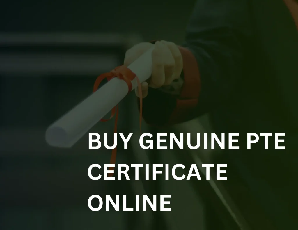 Read more about the article  Buy PTE Certificate In Australia